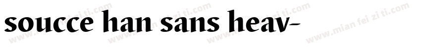 soucce han sans heav字体转换